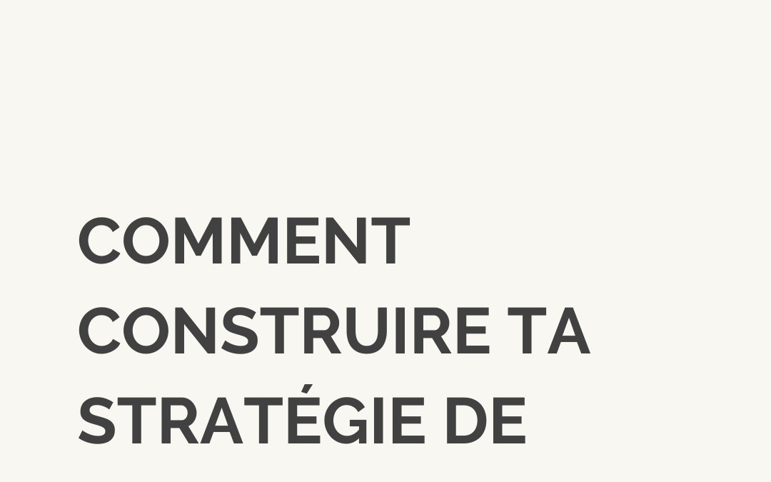 Comment construire une véritable stratégie de marque?