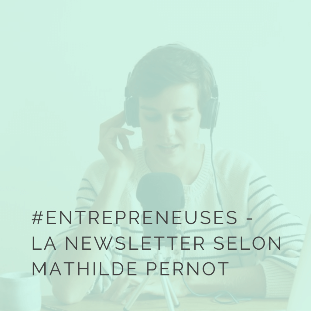 La newsletter selon Mathilde Pernot