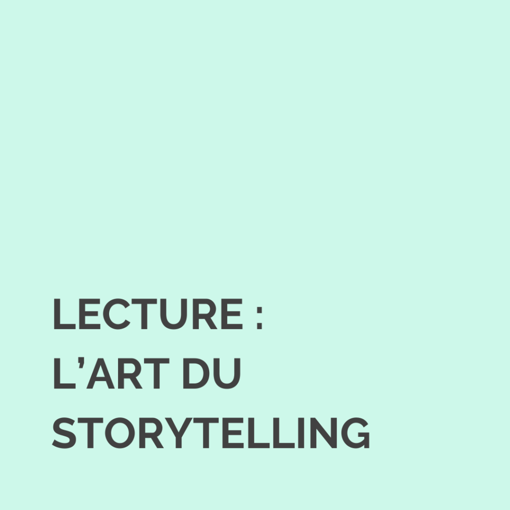 Lecture : L'art du storytelling