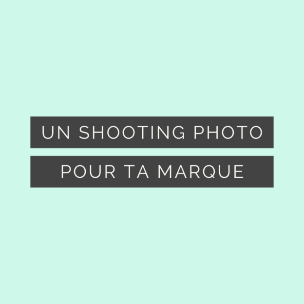 Un shooting photo pour incarner ta marque