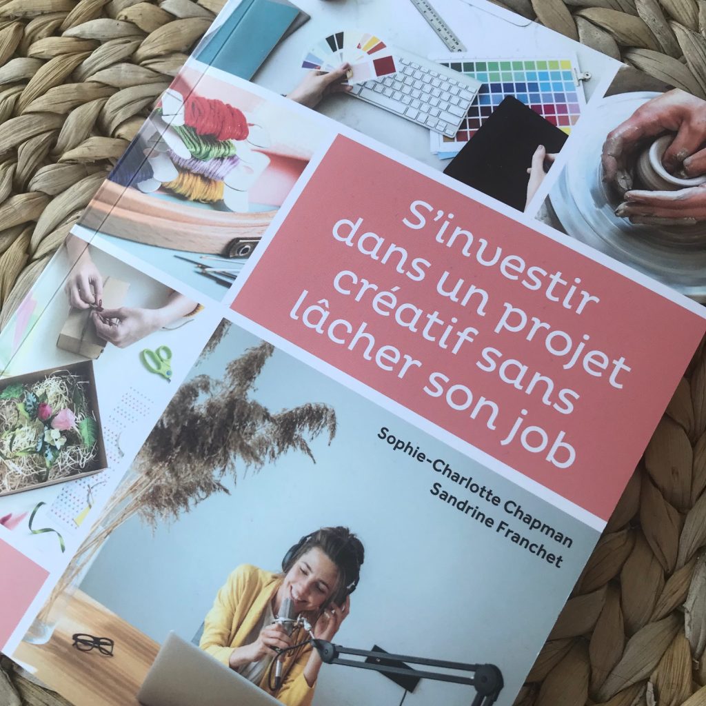 Livre S'investir dans un projet créatif sans lâcher son job