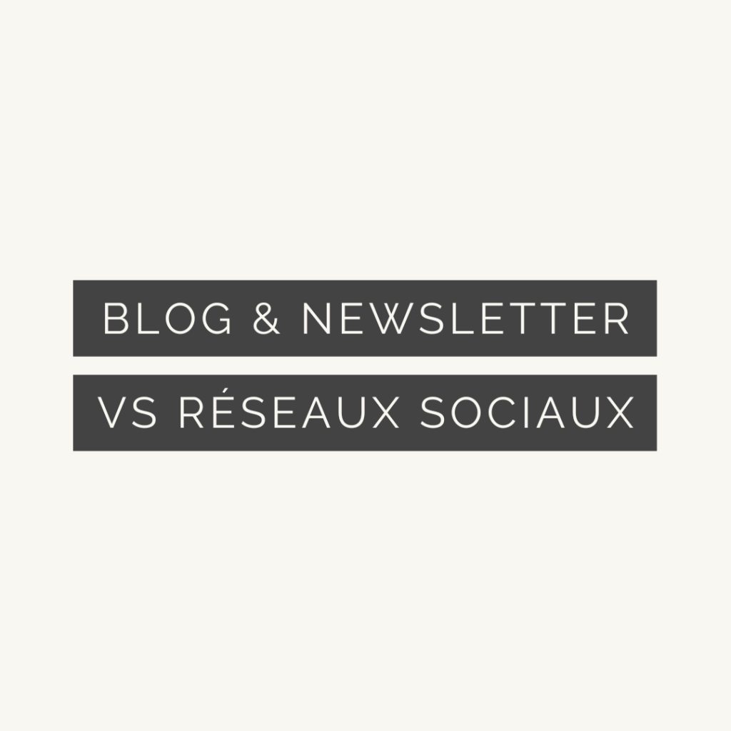 Blog et newsletter versus réseaux sociaux