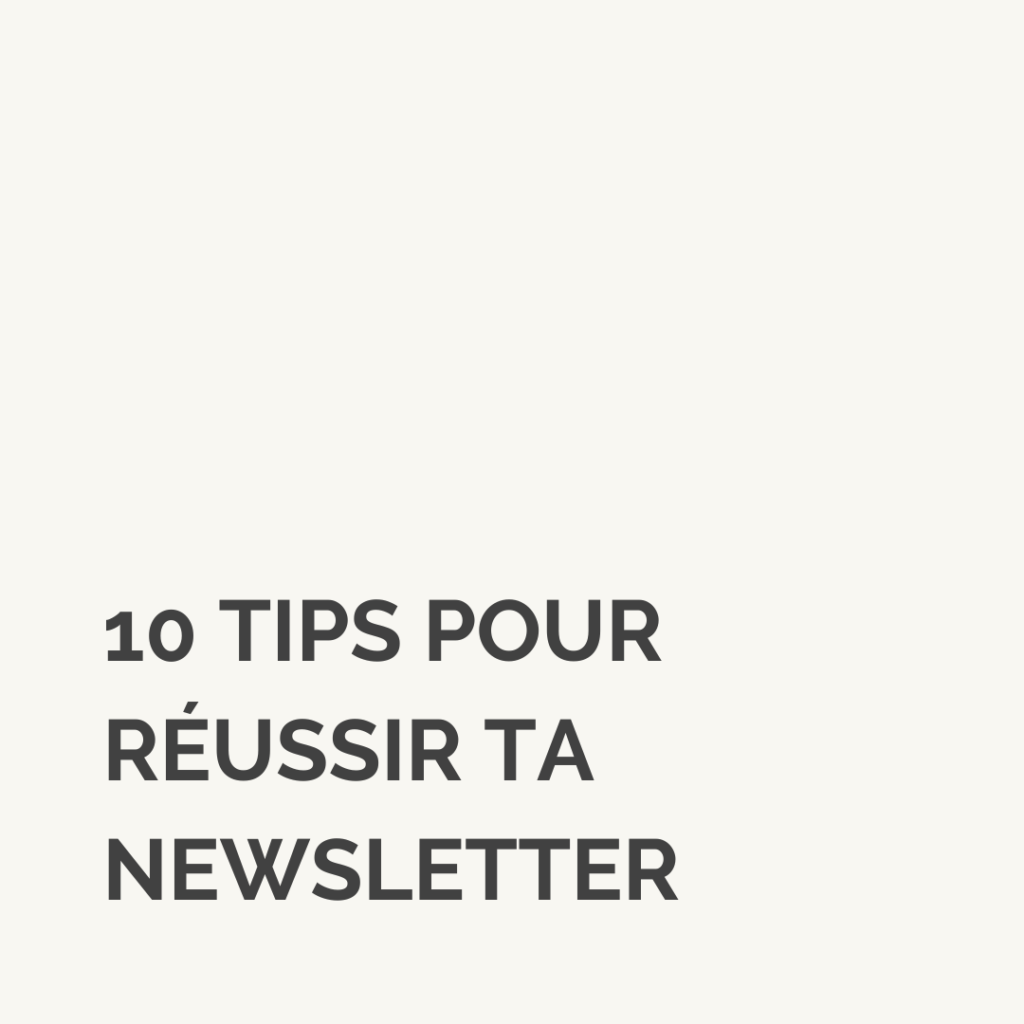 10 tips pour réussir ta newsletter