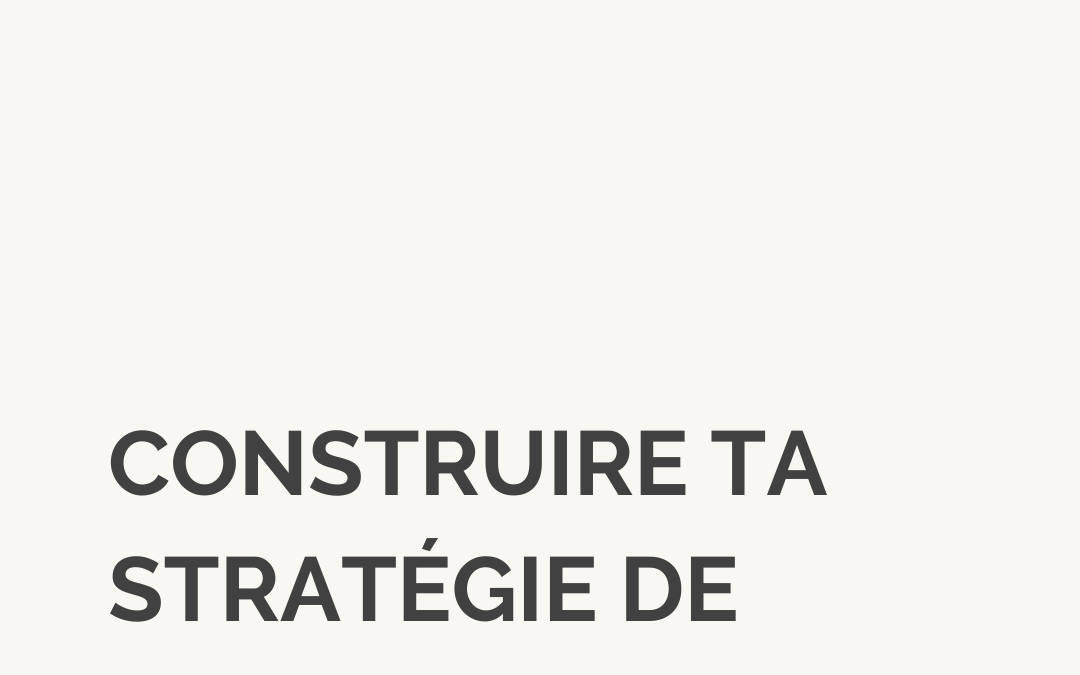 Comment construire ta stratégie de marque