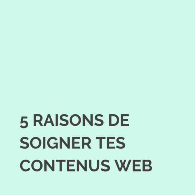 5 raisons pour mettre en place une stratégie de contenus web
