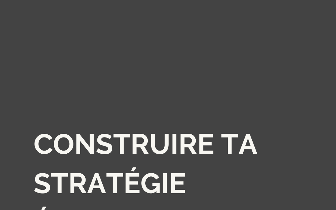 Comment construire une stratégie éditoriale pour ta marque