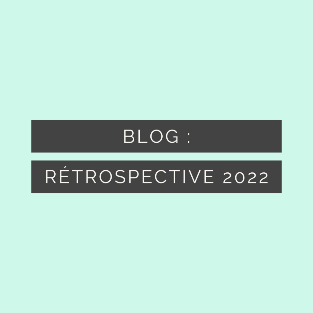 Blog : rétrospective 2022