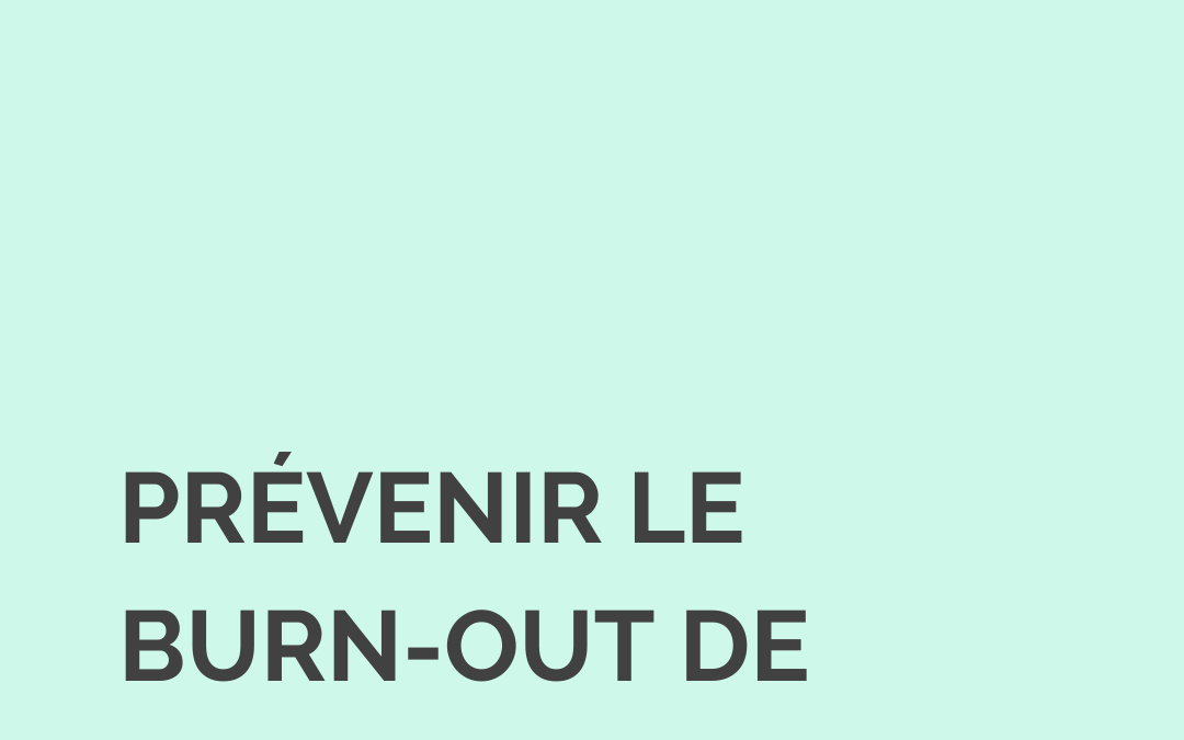 Le burn-out de l’entrepreneuse : comment l’anticiper ?