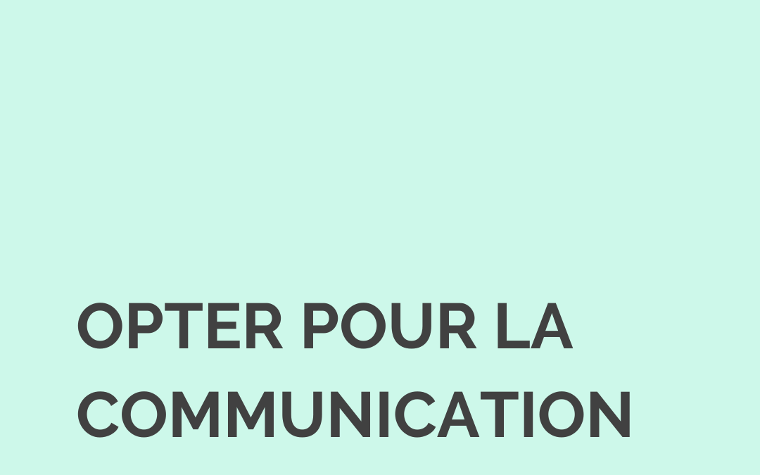 Communication minimaliste : pourquoi et comment l’adopter