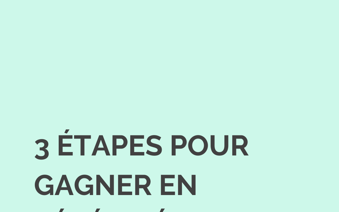 Organisation : Comment gagner en sérénité