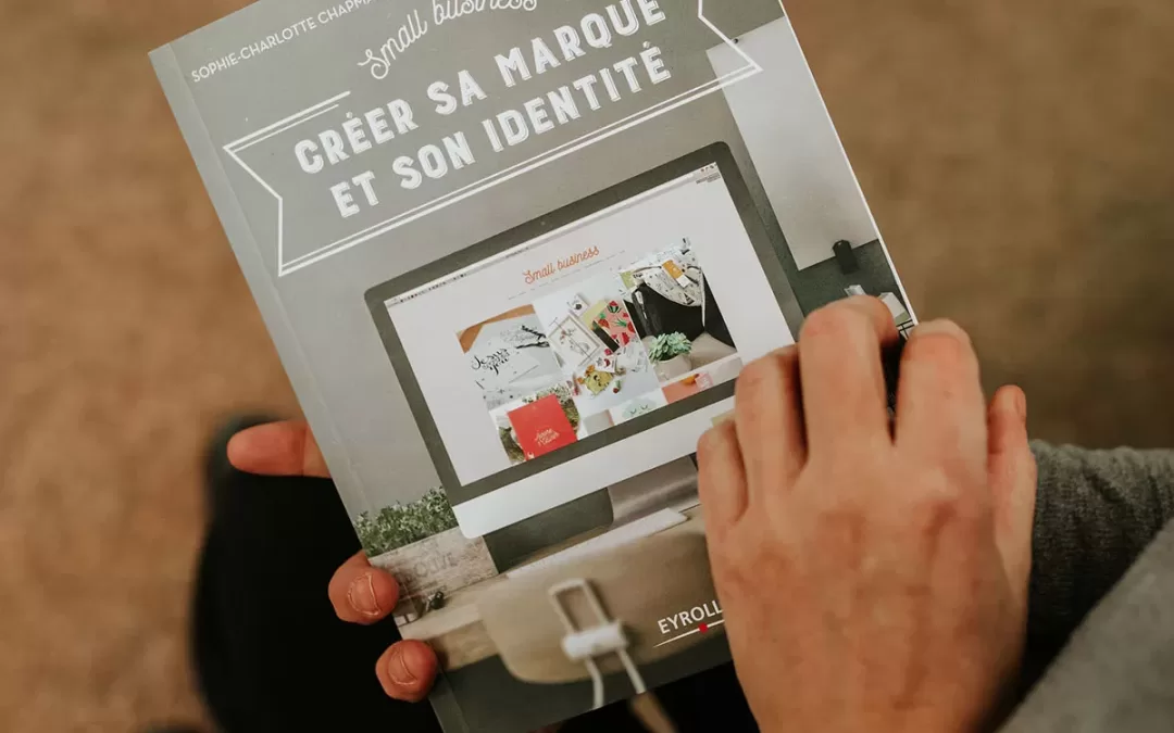 Small business : créer sa marque et son identité