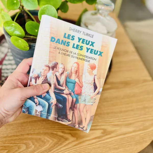 Morceaux choisis : Les yeux dans les yeux, de Sherry Turkle