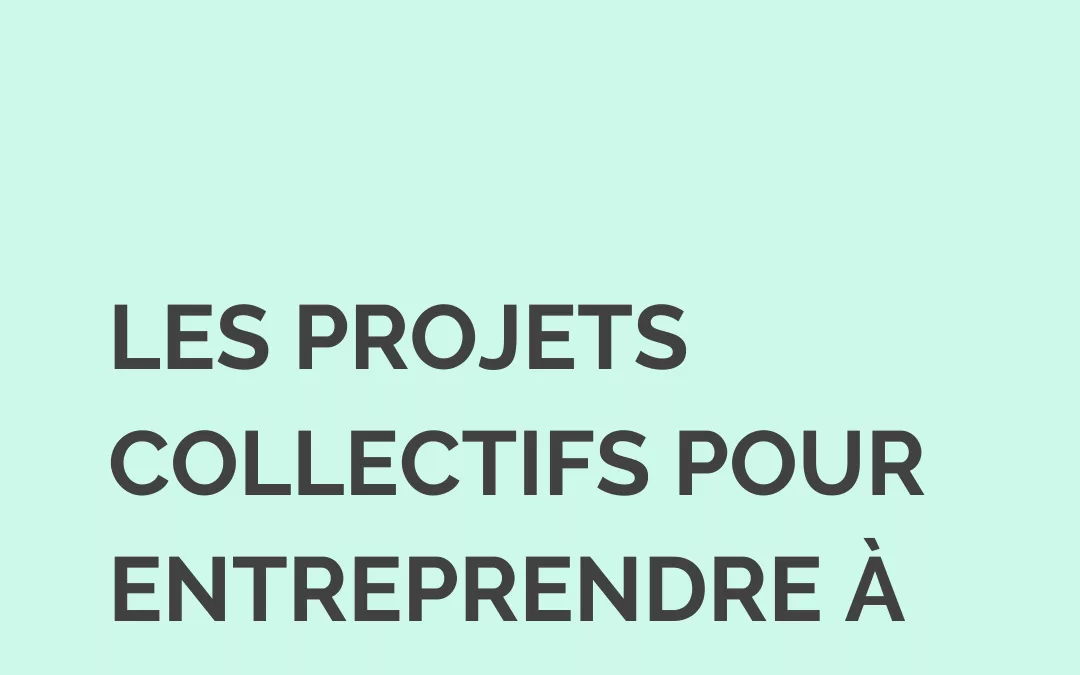 Les projets collectifs, meilleur antidote à l’isolement de l’entrepreneuse